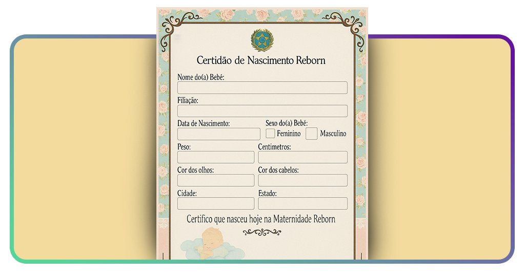 Passo a passo de como personalizar documentos para bebê reborn 1 Documentos para bebê reborn