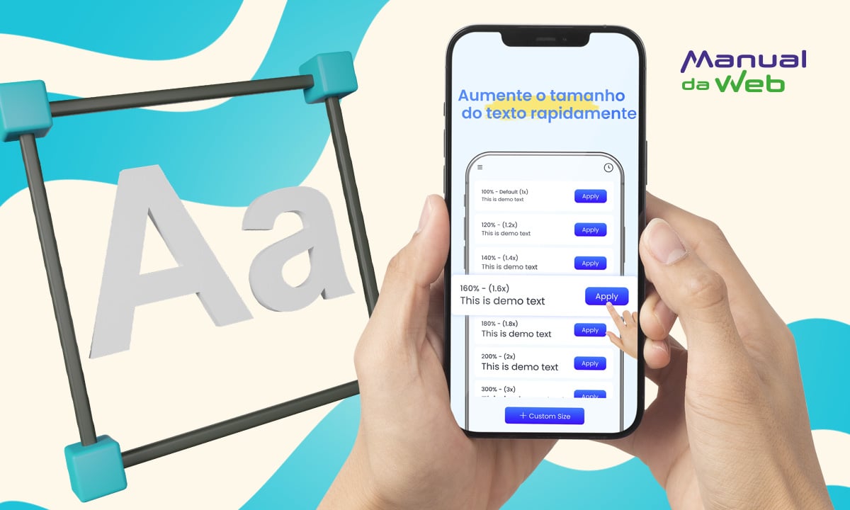 Ferramenta para aumentar em até 300% o tamanho da letra do celular