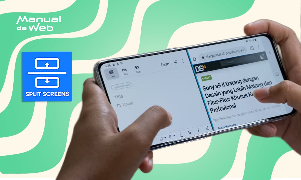 Como dividir a tela do celular Android para usar dois apps juntos