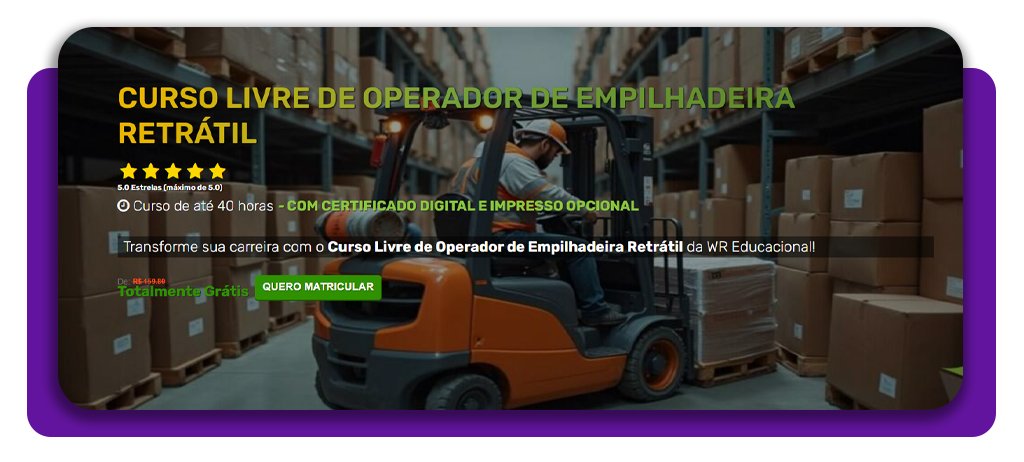 Curso grátis de Operador de Empilhadeira Retrátil