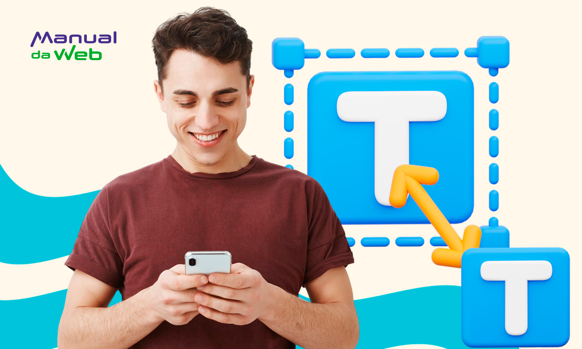 App para aumentar o tamanho da letra no celular em até 300%