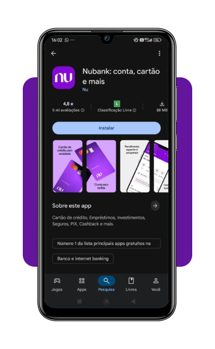 Passo 1 - Download do aplicativo Nubank